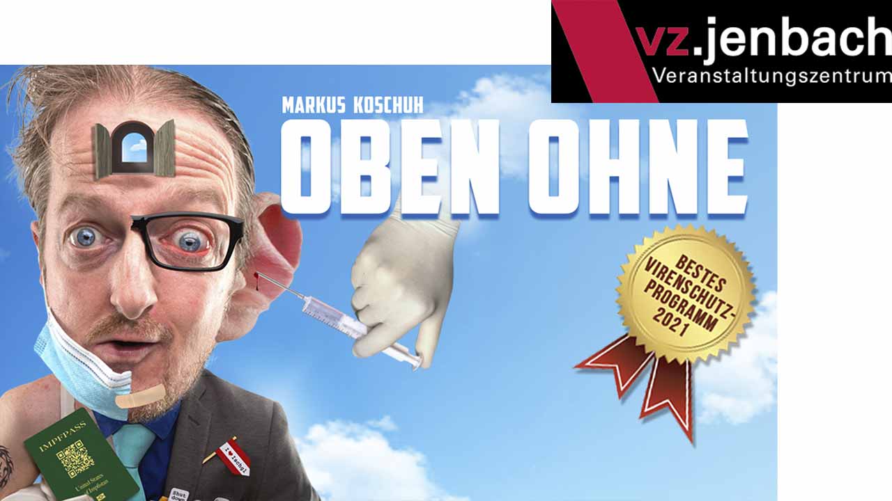 koschuh-kabarett-oben-ohne-vz-jenbach-2021