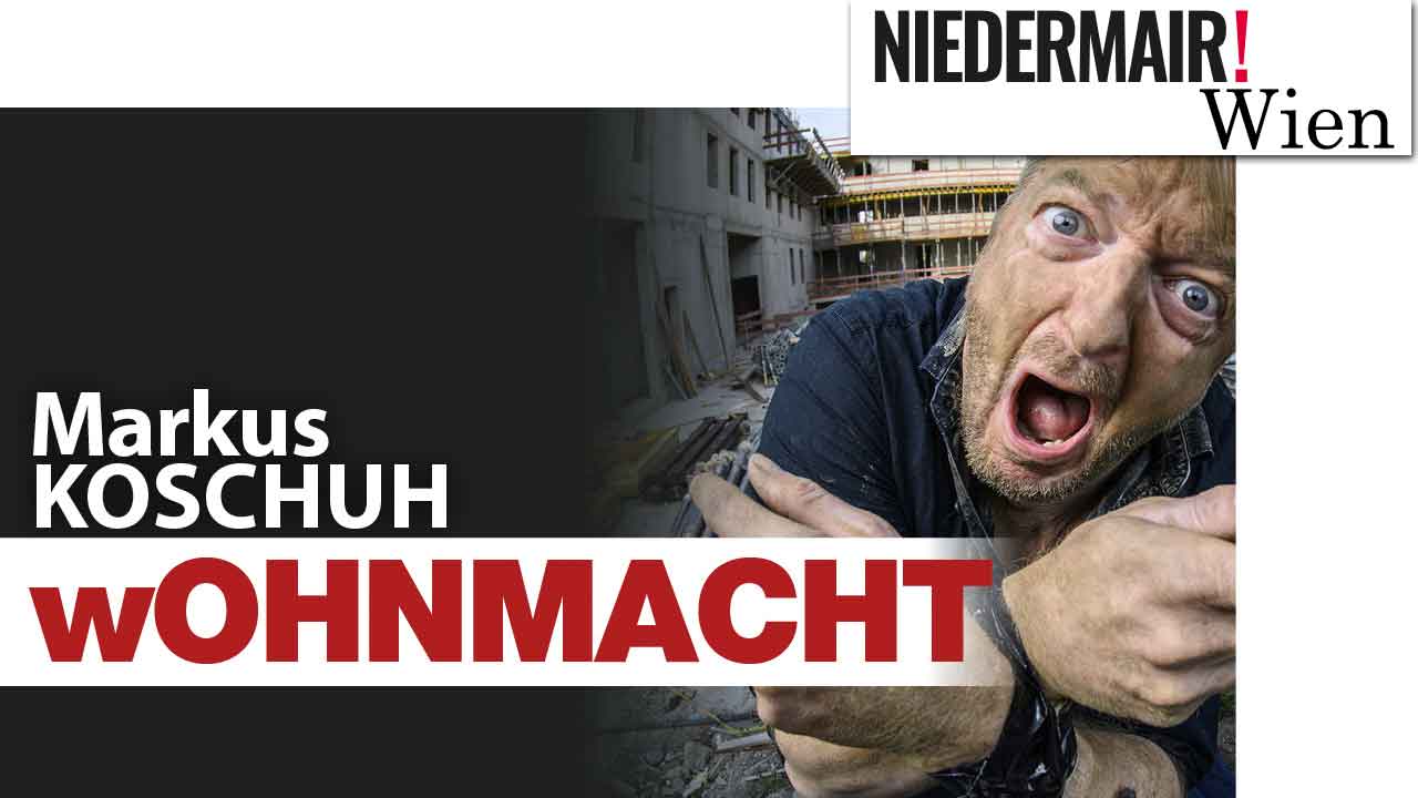 koschuh-kabarett-wien-Niedermair-wOHNMACHT